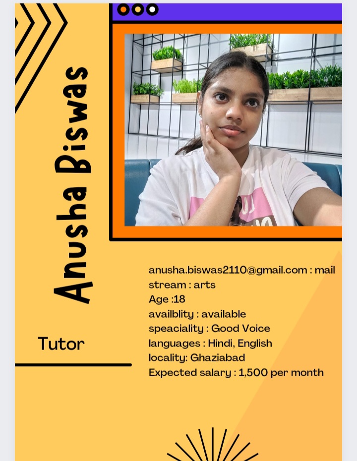 Anusha Biswas Anusha biswas Home Tutor in Ghaziabad
