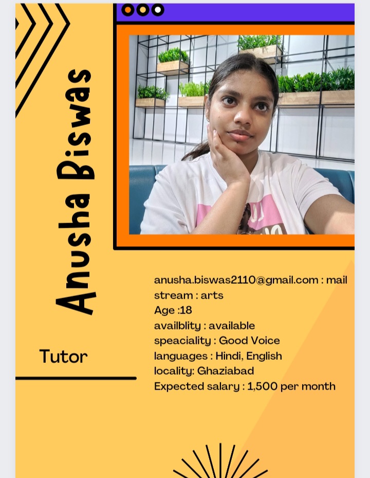 Anusha biswas  Home Tutor in Ghaziabad